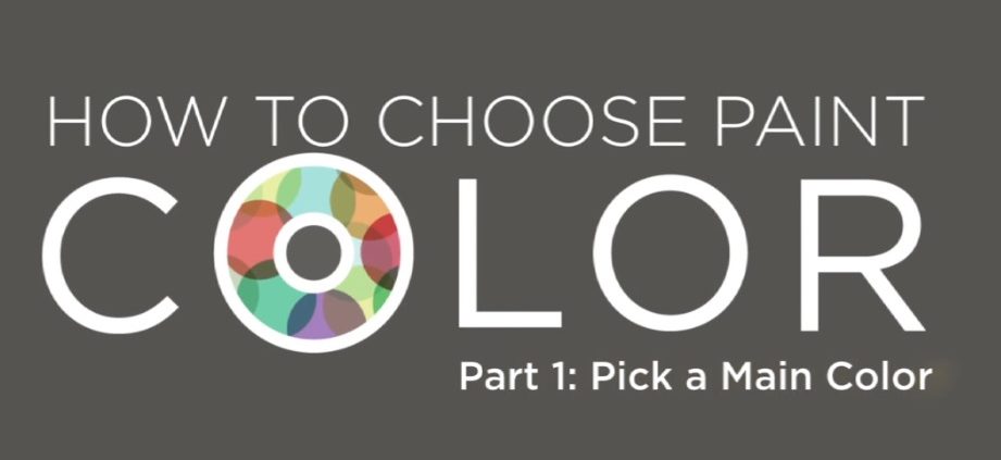 How to Choose Paint Colors: Part 1